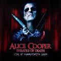 Alice Cooper – Theatre of Death (Live at Hammersmith 2009)