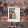 Alison Mosshart – It Ain't Water