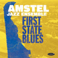 Amstel Jazz Ensemble – First State Blues