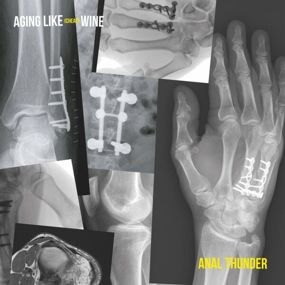 Anal Thunder – Aging Like (Cheap) Wine