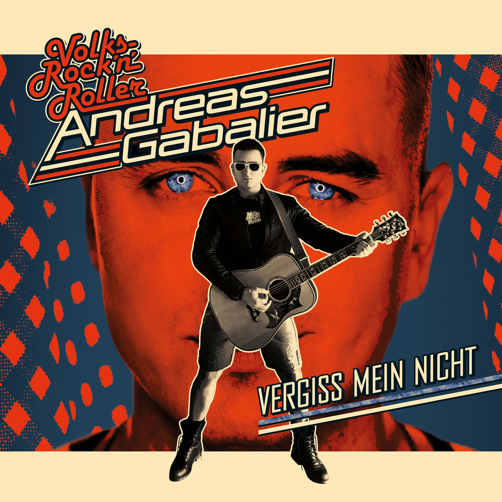 Andreas Gabalier – Vergiss mein nicht