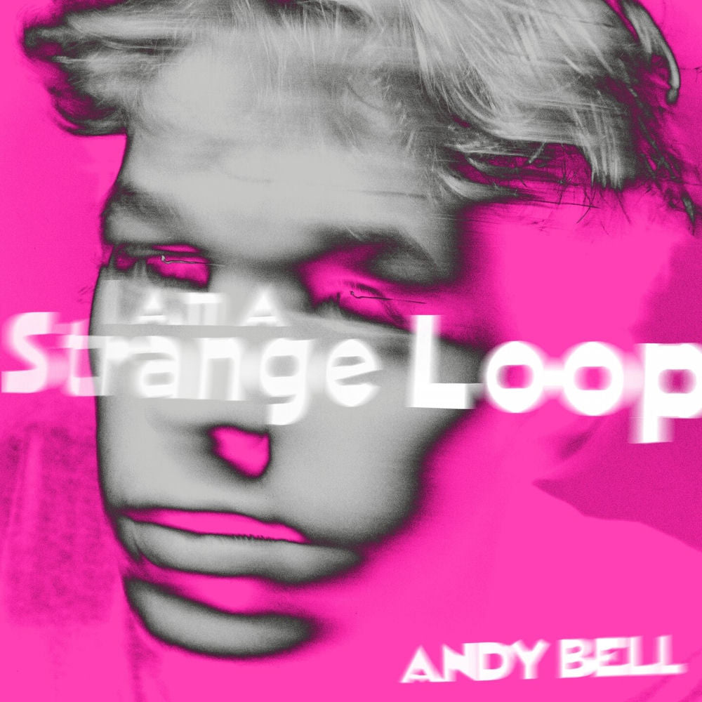 Andy Bell – I Am A Strange Loop