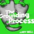 Andy Bell – The Grounding Process (Acoustic Version)