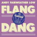 Andy Fairweather Low – Flang Dang