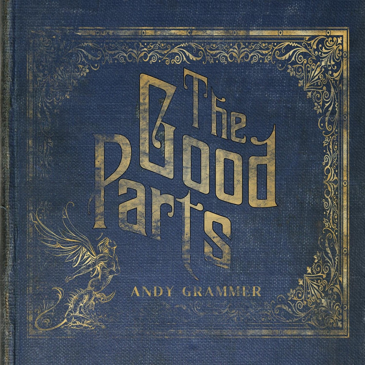 Andy Grammer – The Good Parts