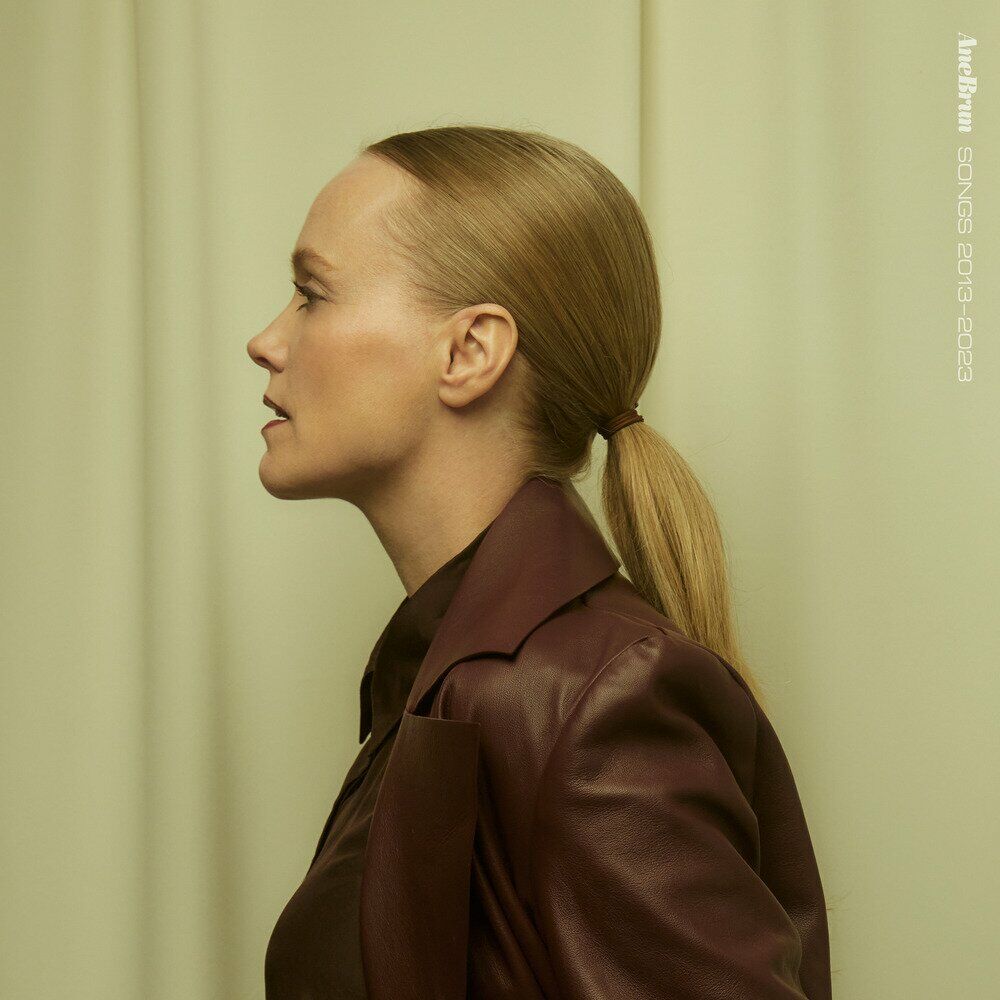 Ane Brun – Songs 2013 - 2023