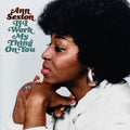 Ann Sexton – If I Work My Thing On You