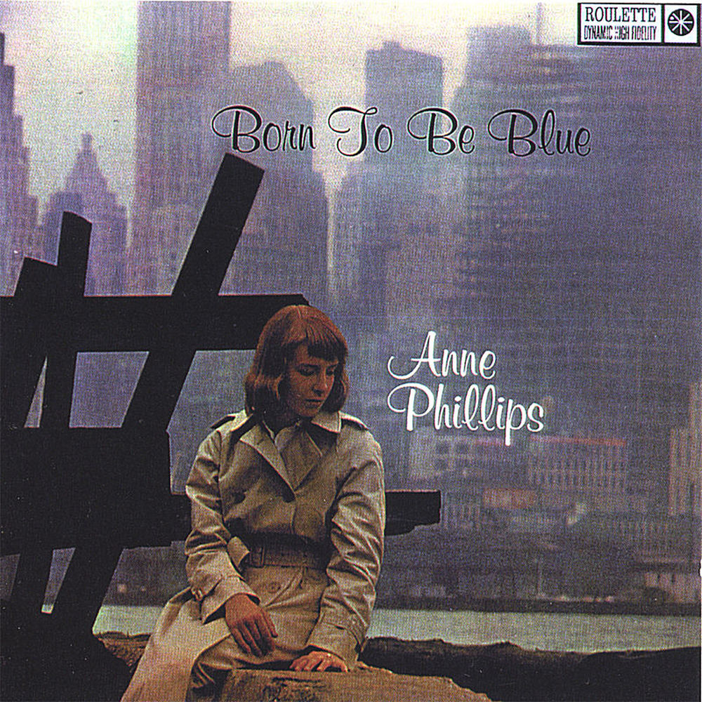 Anne Phillips – Born to be Blue