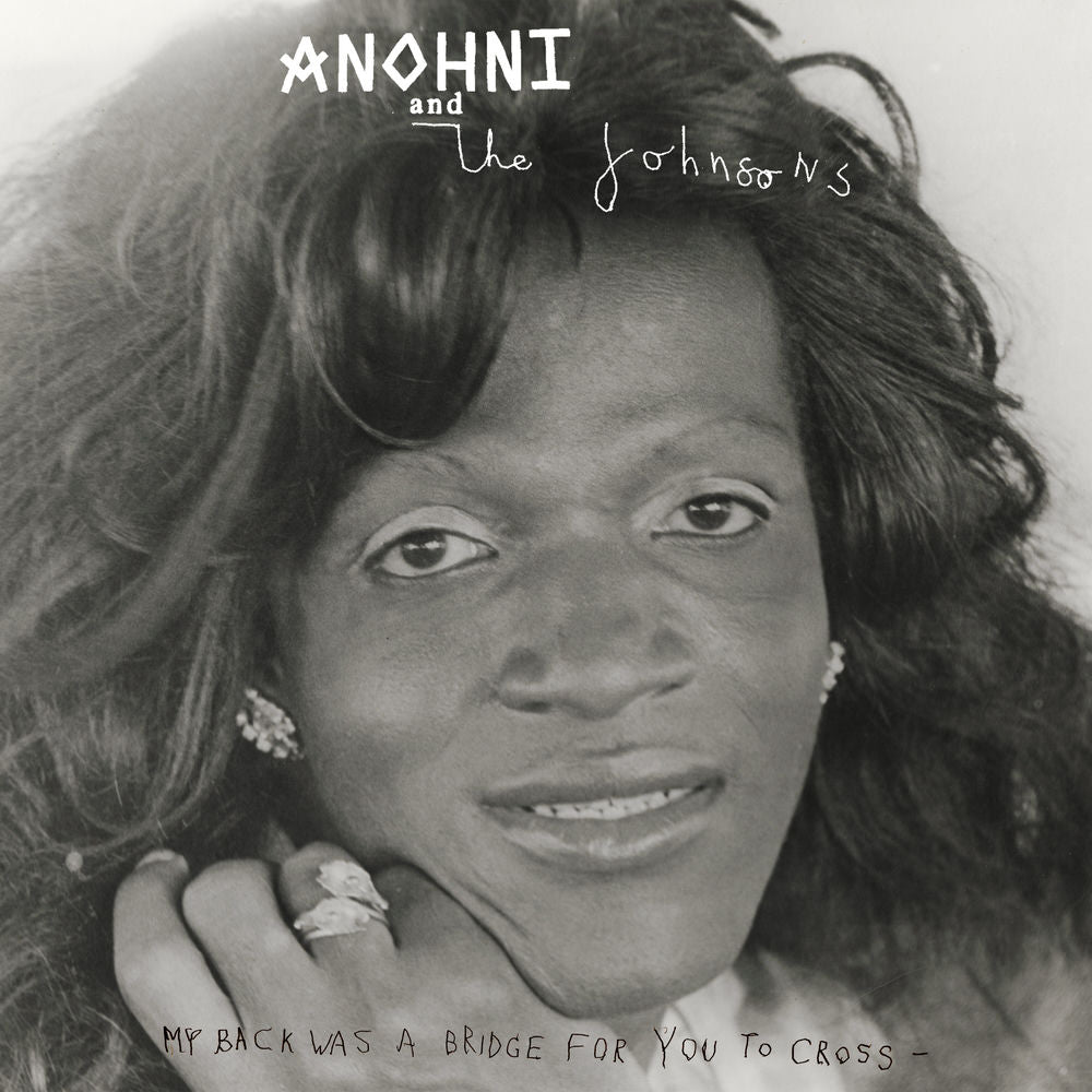 ANOHNI – My Back Was A Bridge For You To Cross