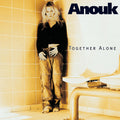 Anouk – Together Alone