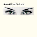 Anouk – Urban Solitude