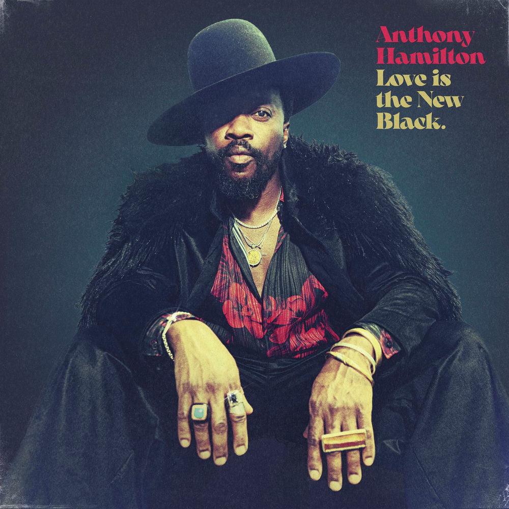 Anthony Hamilton – Love Is The New Black