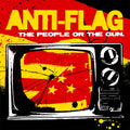 Anti-Flag – The People Or the Gun