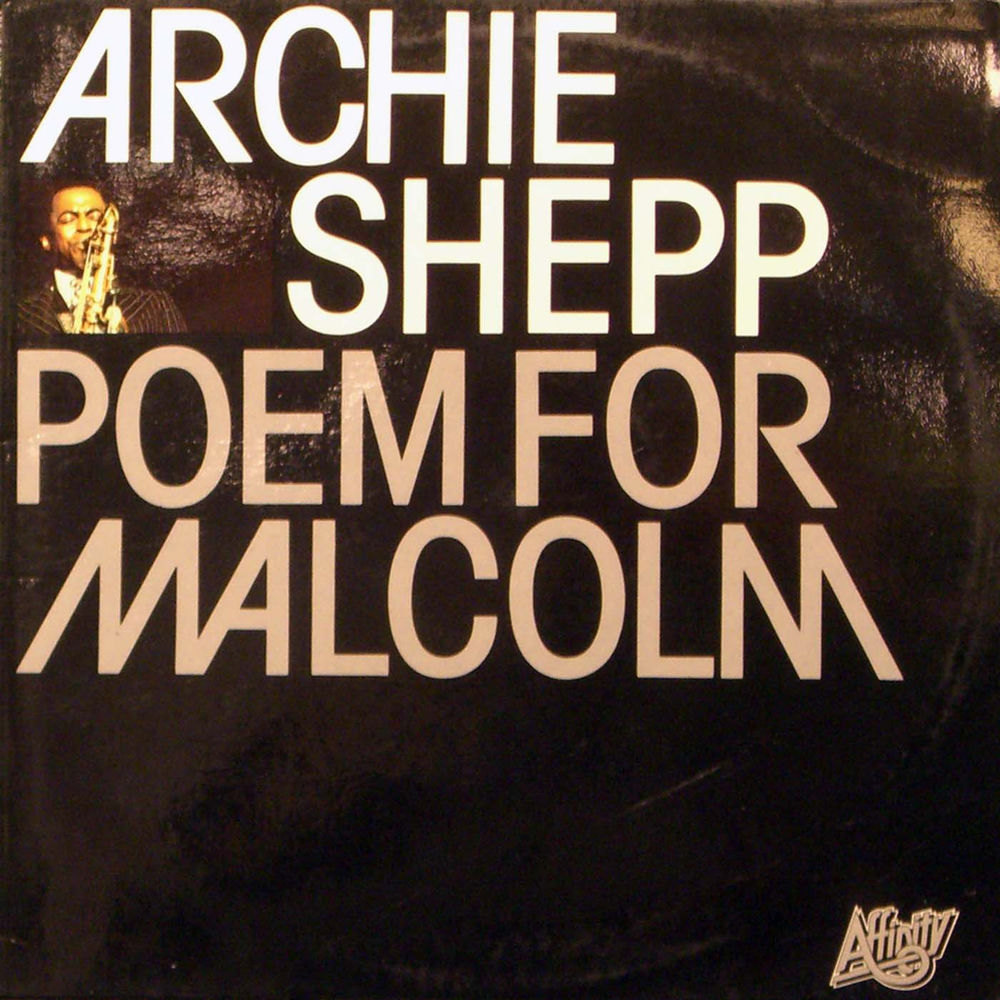 Archie Shepp – Poem For Malcolm