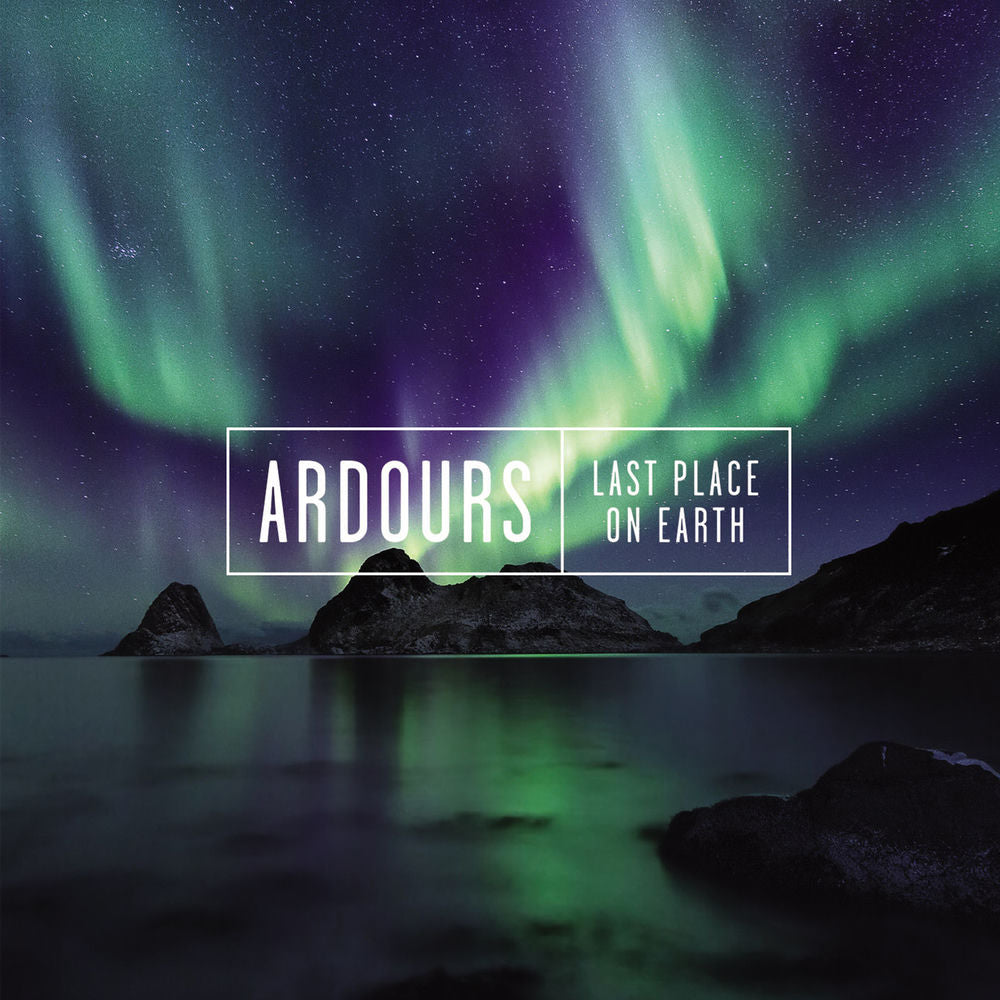 Ardours – Last Place on Earth