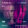 Armin van Buuren – A State of Trance, Ibiza 2025 (Mixed by Armin van Buuren)