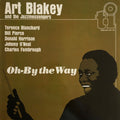 Art Blakey – Oh, By the Way