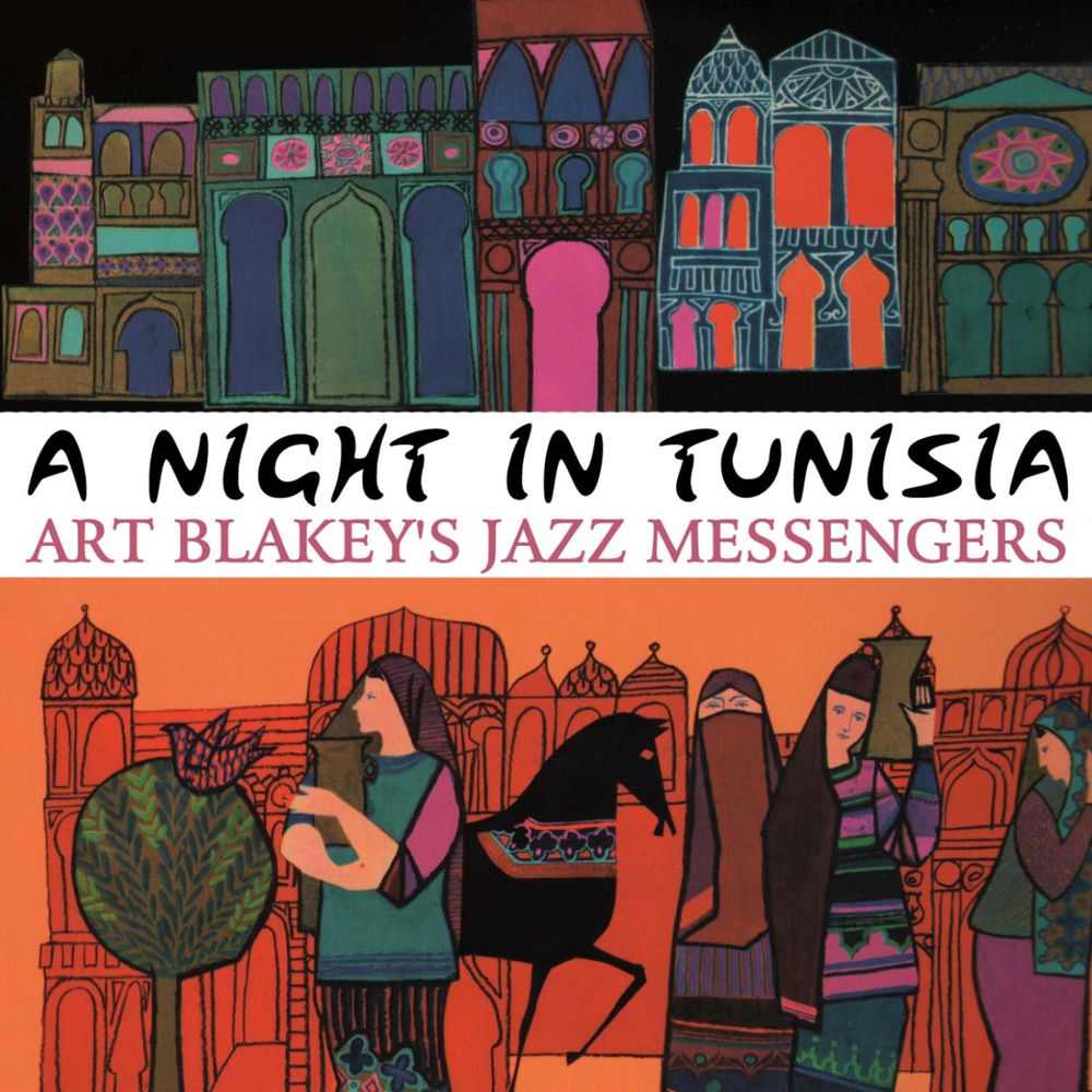 Art Blakey's Jazz Messengers – A Night In Tunisia