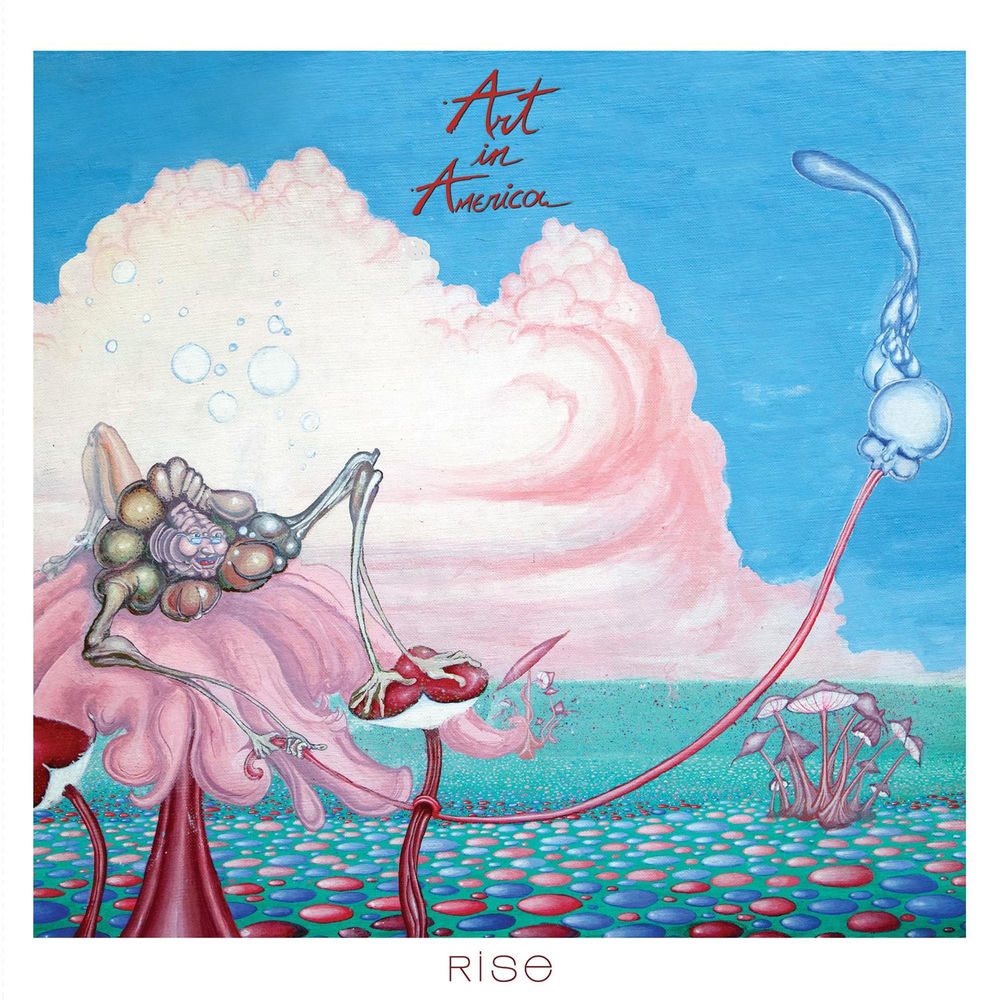 Art In America – Rise