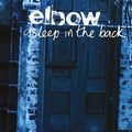 Elbow – Asleep In The Back