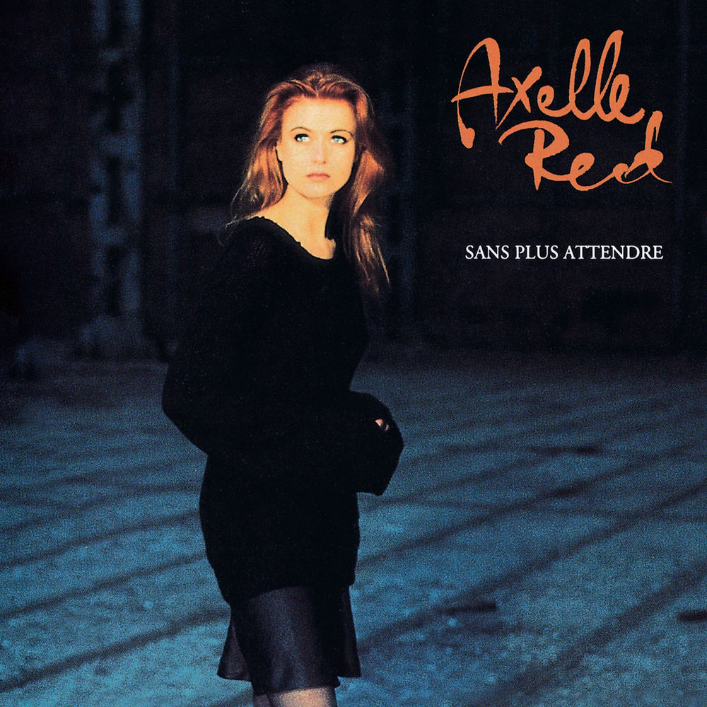 Axelle Red – Sans plus attendre