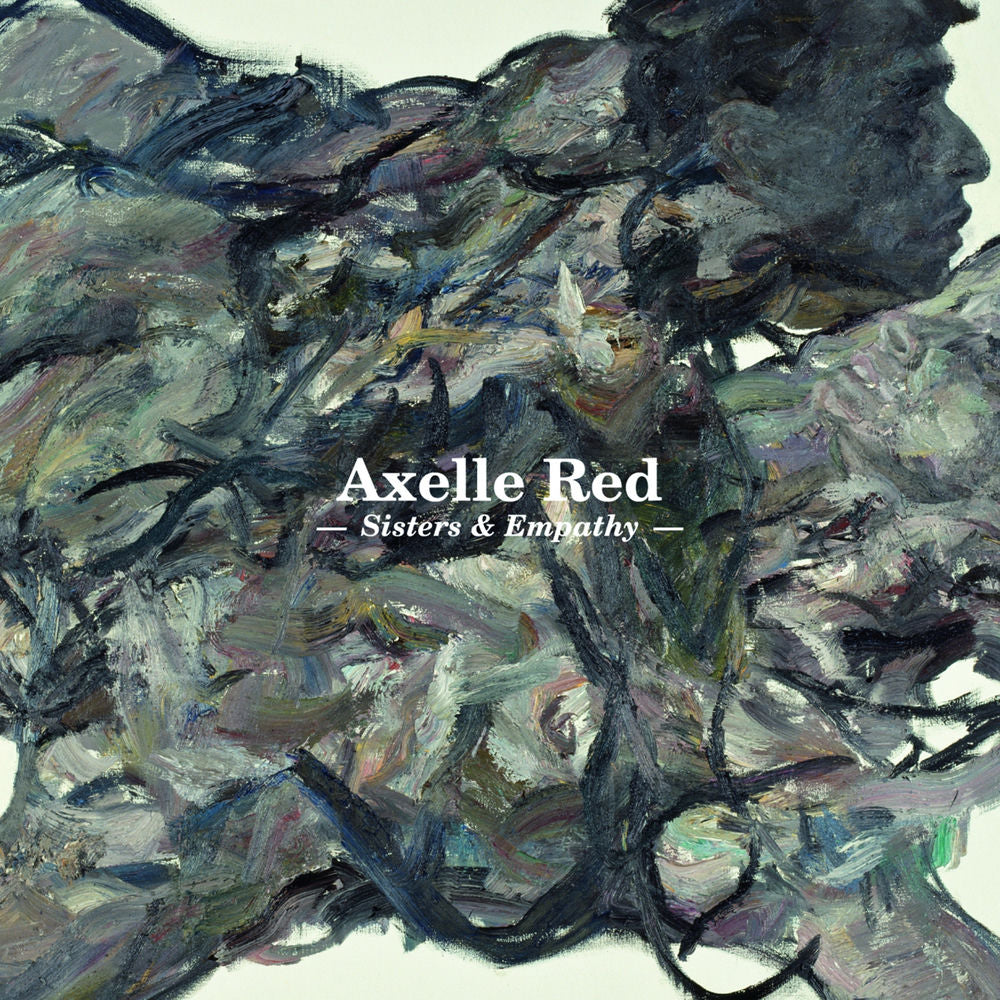 Axelle Red – Sisters & Empathy