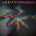 Axis: Sova – Flowerage