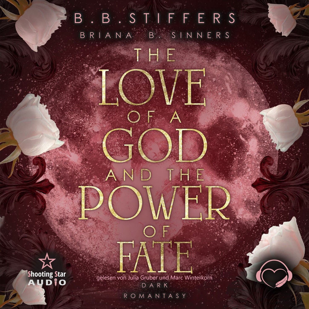 B. B. Stiffers – The Love of a God and the Power of Fate - Nachtlicht, Band 2 (ungekürzt)