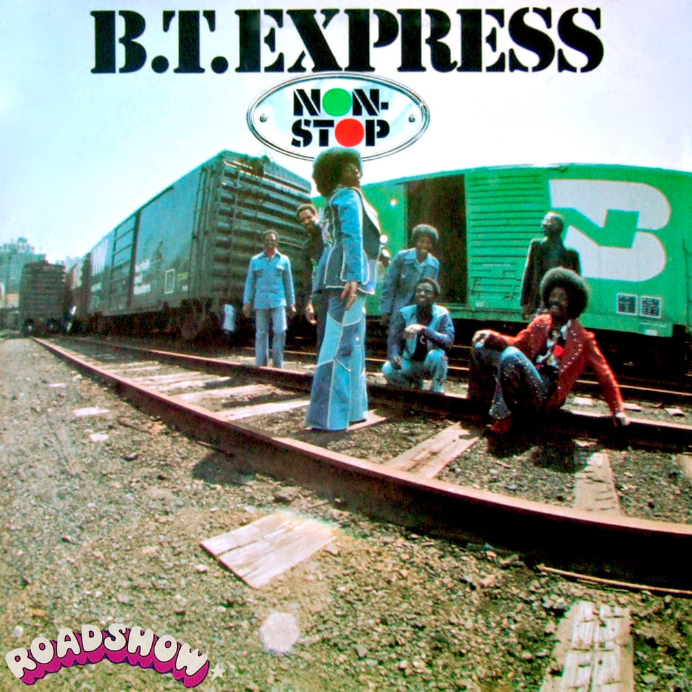 B.T. Express – Non-Stop