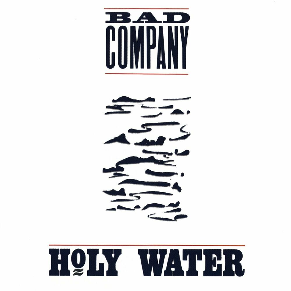 Bad Company – Holy Water