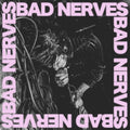 Bad Nerves – Bad Nerves