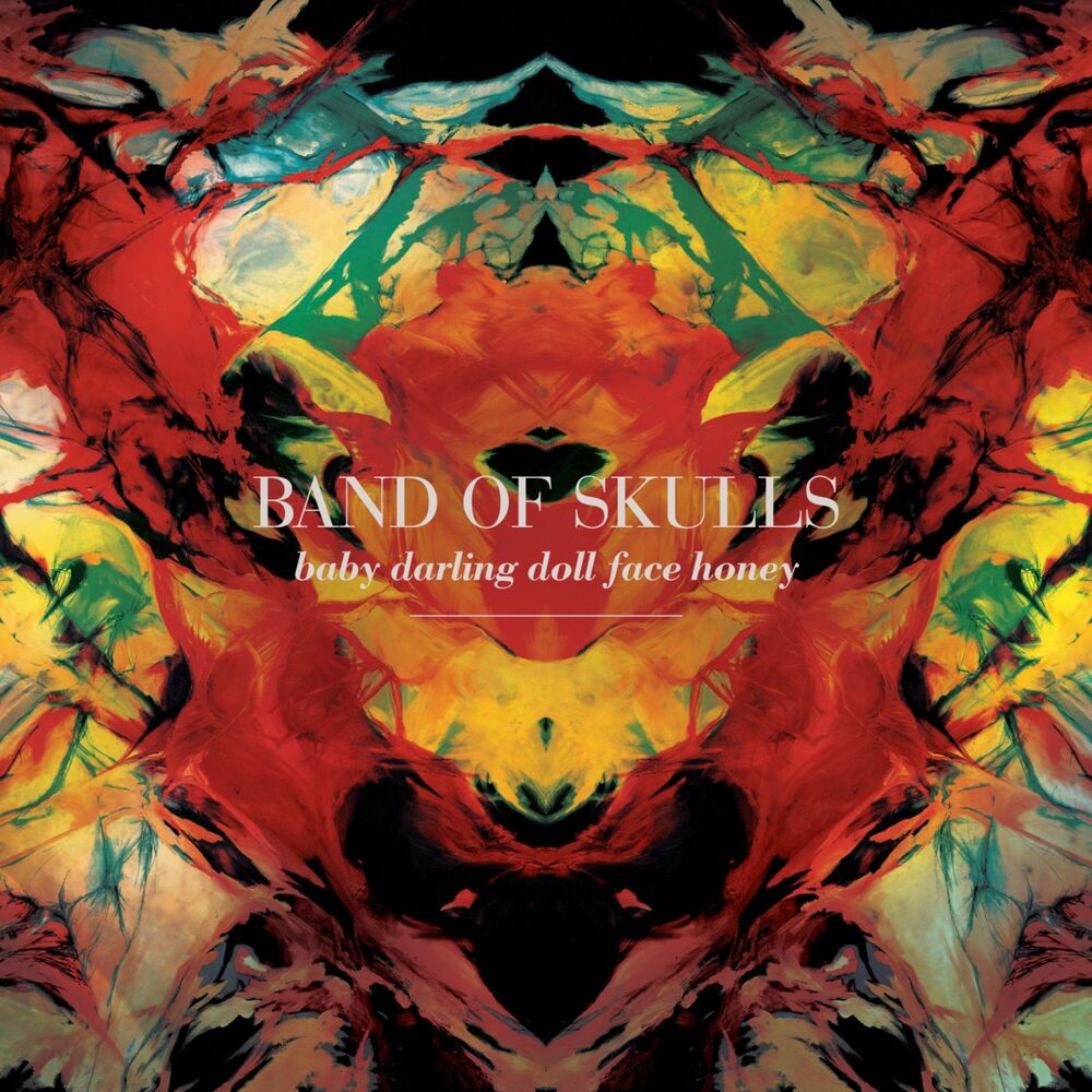 Band Of Skulls – Baby Darling Doll Face Honey (Remastered 2024)