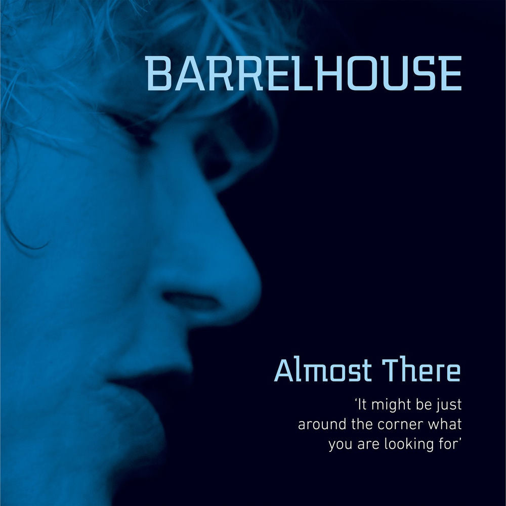 Barrelhouse – Almost There