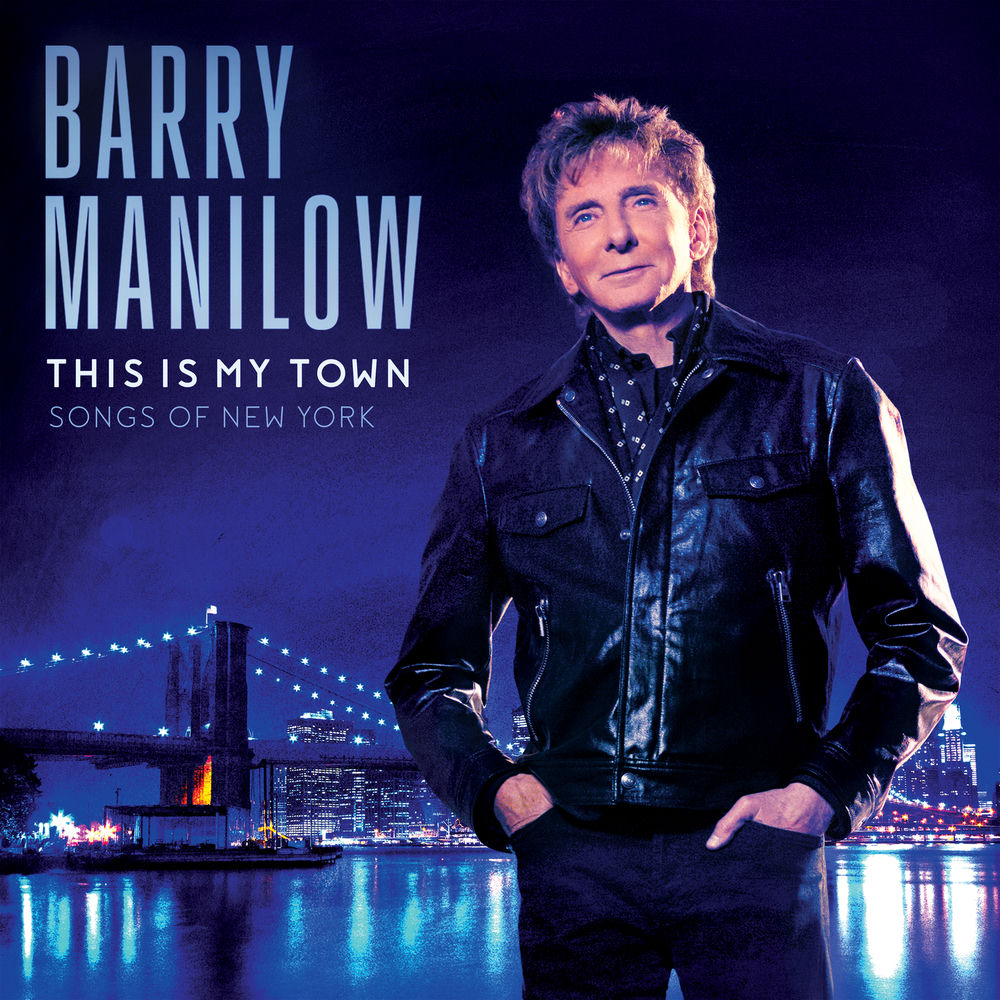 Barry Manilow – This Is My Town: Songs Of New York
