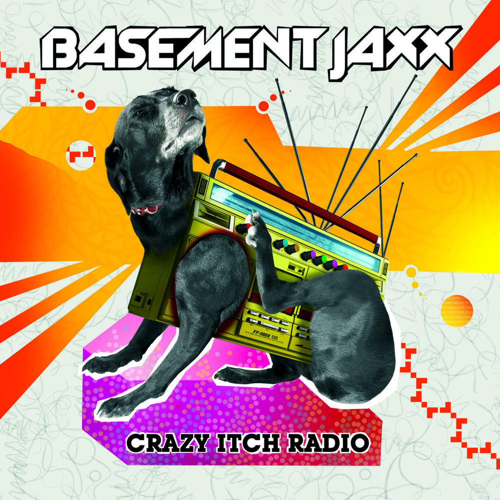 Basement Jaxx – Crazy Itch Radio