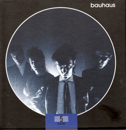 Bauhaus – 5 Albums