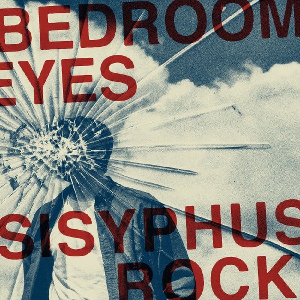 Bedroom Eyes – Sisyphus Rock