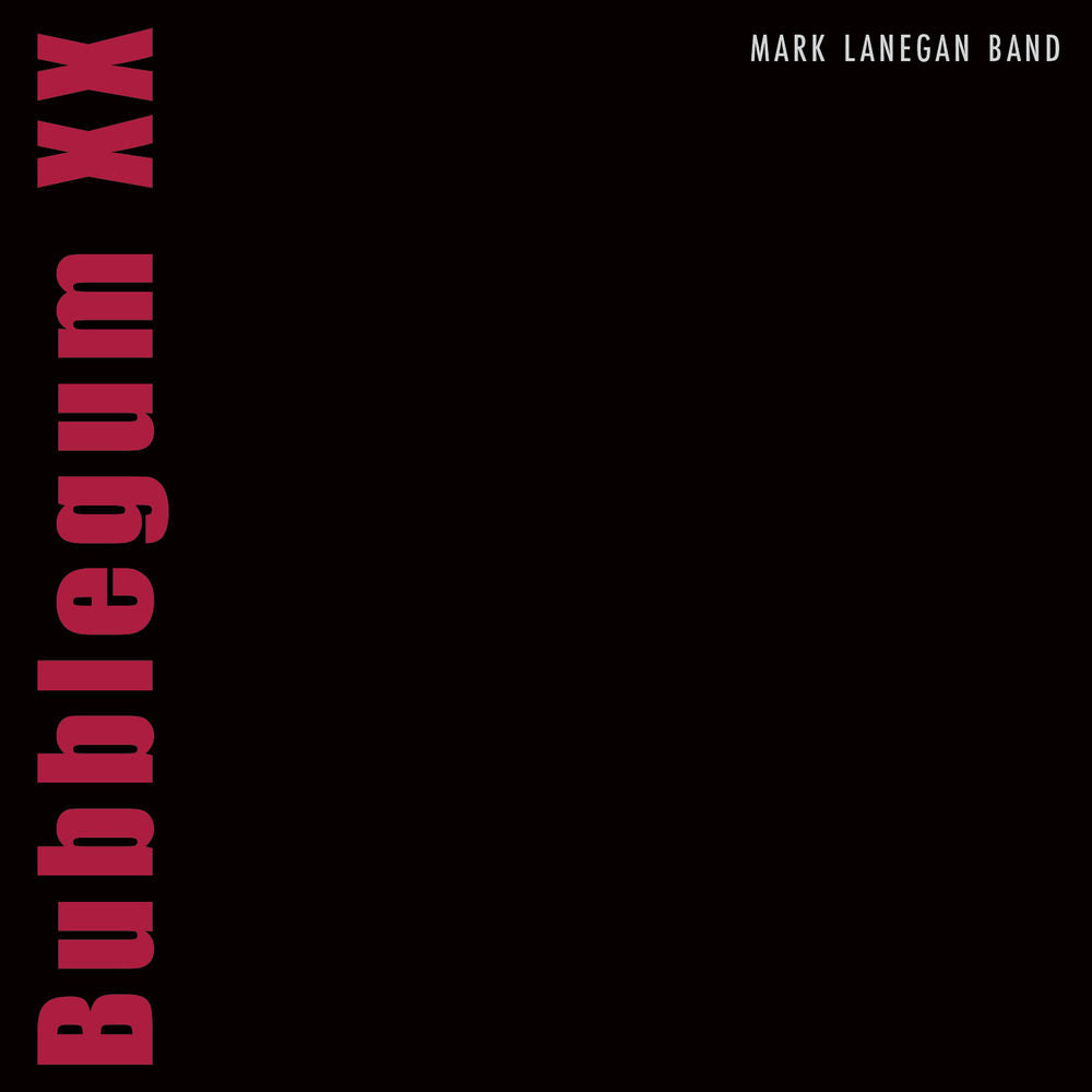 Mark Lanegan Band – Bubblegum XX