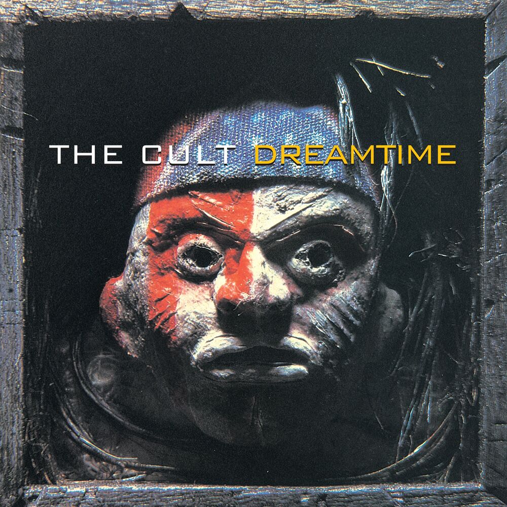 The Cult – Dreamtime