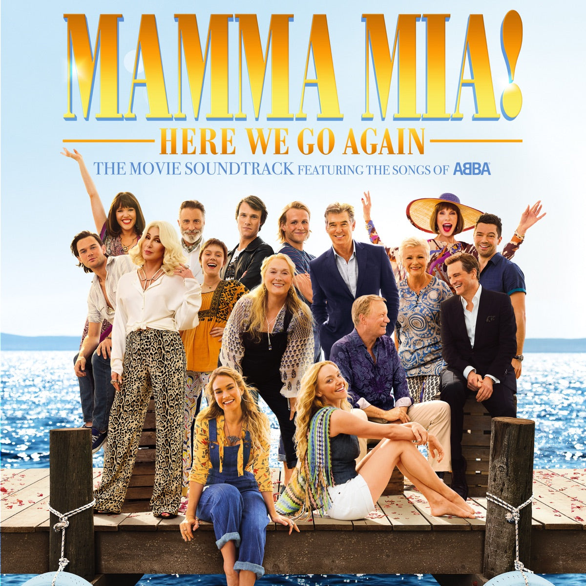 Benny Andersson, Björn Ulvaeus & Lily James – Mamma Mia! Here We Go Again (The Movie Soundtrack feat. the Songs of ABBA)