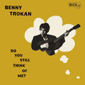 Benny Trokan – Do You Still Think of Me