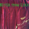 Better Than Ezra – Deluxe