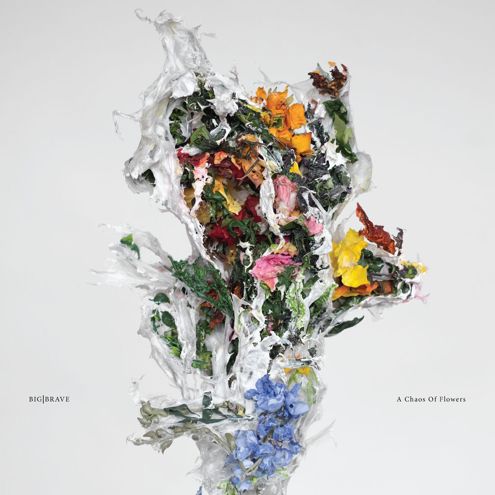 Big Brave – A Chaos Of Flowers