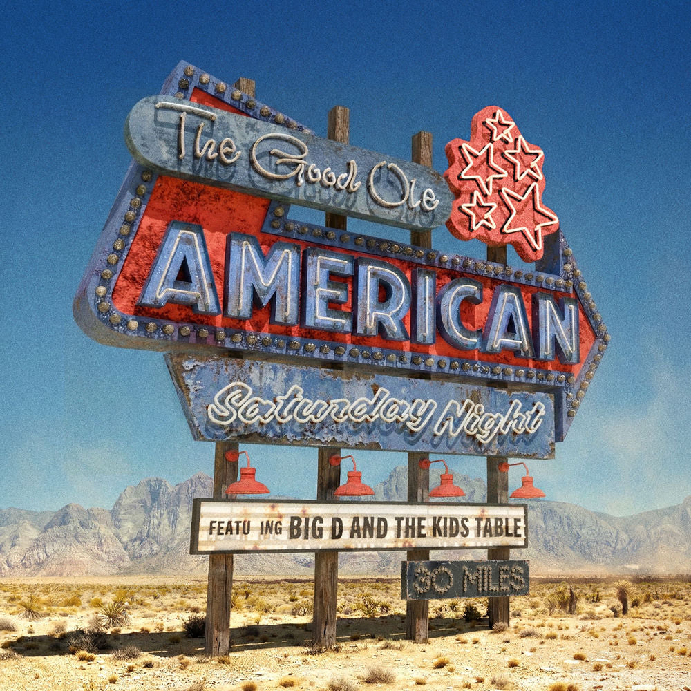 Big D and the Kids Table – The Good Ole American Saturday Night