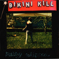 Bikini Kill – Pussy Whipped