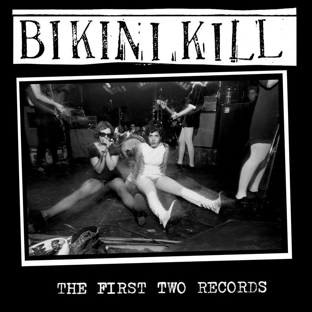 Bikini Kill – The First Two Records