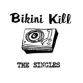 Bikini Kill – The Singles