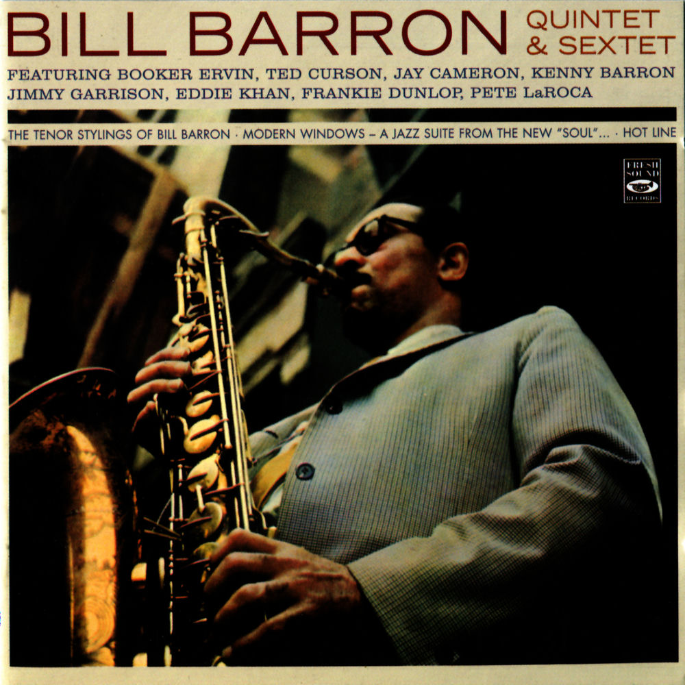 Bill Barron – The Tenor Stylings of Bill Barron / Modern Windows / Hot Line