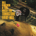 Bill Kirchen – Tombstone Every Mile