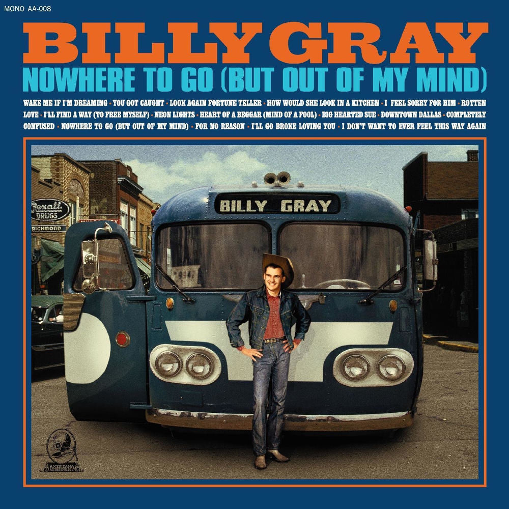 Billy Gray – Nowhere To Go (But Out Of My Mind)